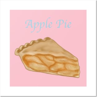 A Slice of Pie- Apple Pie with text Posters and Art